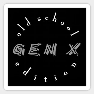 Gen X - Old School Edition Sticker